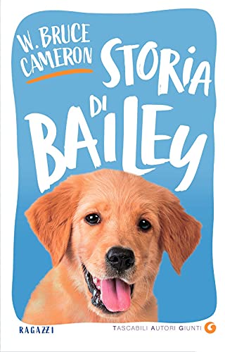 Stock image for Storia di Bailey (Tascabili Giunti) (Italian Edition) for sale by GF Books, Inc.