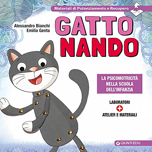 9788809913066: Gatto Nando. La psicomotricit nella scuola dell'infanzia