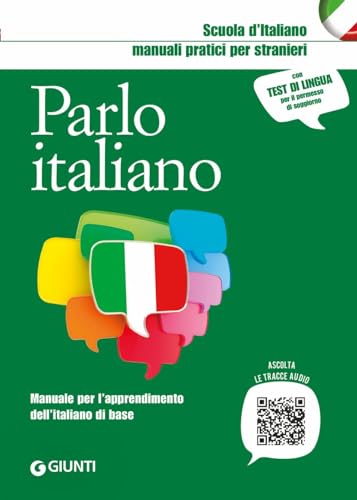 Stock image for Parlo italiano. Manuale per l'apprendimento dell'italiano di base (Scuola d'italiano) for sale by libreriauniversitaria.it