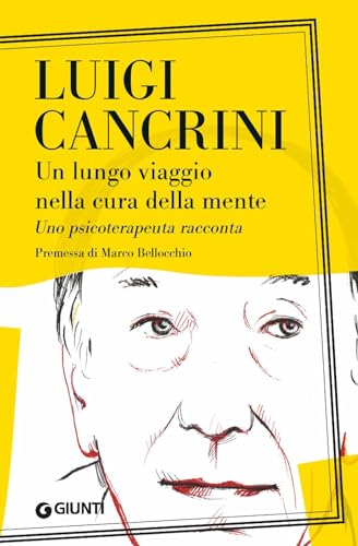 Beispielbild fr Un lungo viaggio nella cura della mente. Uno psicoterapeuta racconta (Saggi. Psicologia) zum Verkauf von libreriauniversitaria.it