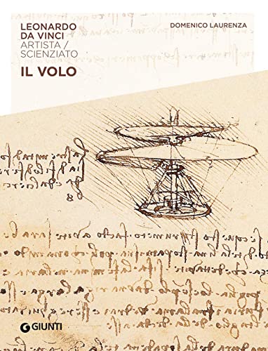 Stock image for Il volo. Leonardo Da Vinci. Artista / scienziato for sale by libreriauniversitaria.it