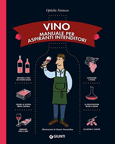 Stock image for Vino : manuale per aspiranti intenditori for sale by Libreria gi Nardecchia s.r.l.
