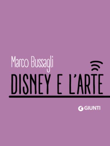 9788809967274: Disney e l'arte (Dossier Pocket) (Italian Edition)