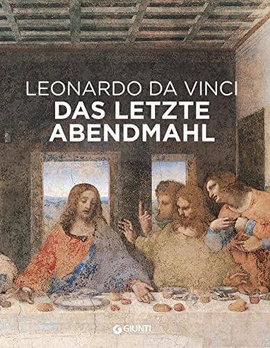 Beispielbild fr Leonardo da Vinci. Il Cenacolo. Ediz. tedesca zum Verkauf von libreriauniversitaria.it