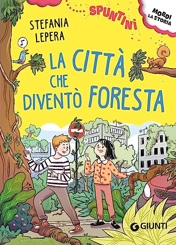 Stock image for La citt che divent foresta (Spuntini) (Italian Edition) for sale by libreriauniversitaria.it