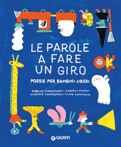 Beispielbild fr Le parole a fare un giro. Poesie per bambini liberi (Le Strenne) zum Verkauf von libreriauniversitaria.it