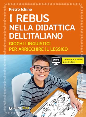 Imagen de archivo de Il rebus nella didattica dell'Italiano. Giochi linguistici per arricchire il lessico (Guide psicopedagogiche) a la venta por libreriauniversitaria.it