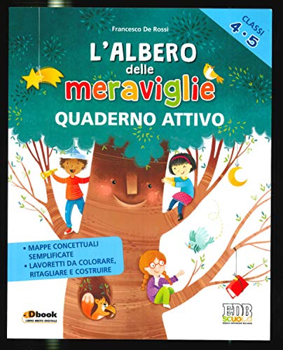 9788809986145: L'albero delle meraviglie. Per la 4 e 5 classe elementare. Con ebook. Con espansione online