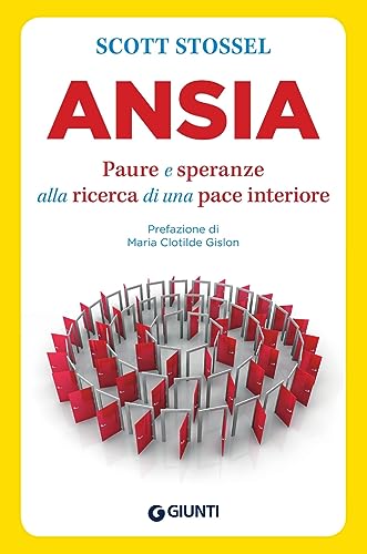 Imagen de archivo de Ansia. Paure e speranze alla ricerca di una pace interiore a la venta por libreriauniversitaria.it