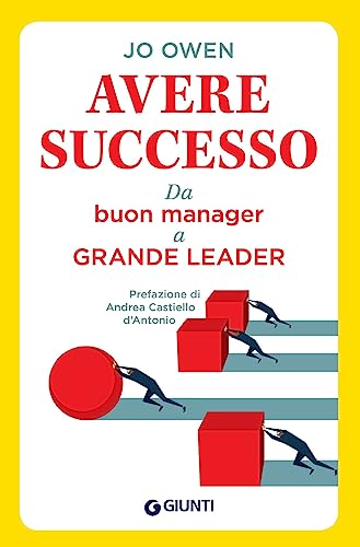Stock image for Avere successo. Da buon manager a grande leader for sale by medimops