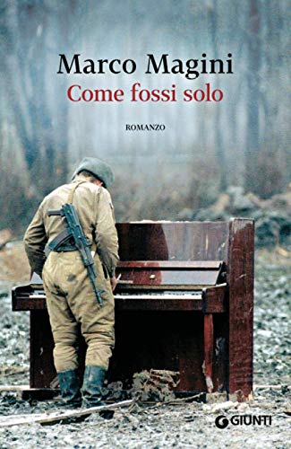 9788809994478: Come Fossi Solo (Scrittori Giunti) (Italian Edition)