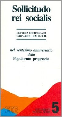 Beispielbild fr Sollicitudo rei socialis. Nel ventesimo anniversario della Populorum progressio (Documenti) zum Verkauf von medimops