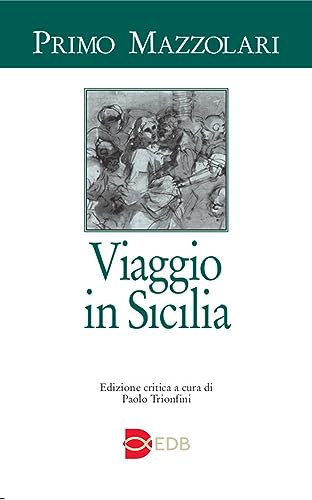 Imagen de archivo de Viaggio in Sicilia (Primo Mazzolari) a la venta por libreriauniversitaria.it
