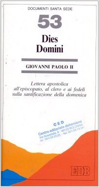 Beispielbild fr Dies Domini. Lettera apostolica all'episcopato, al clero e ai fedeli sulla santificazione della domenica zum Verkauf von medimops