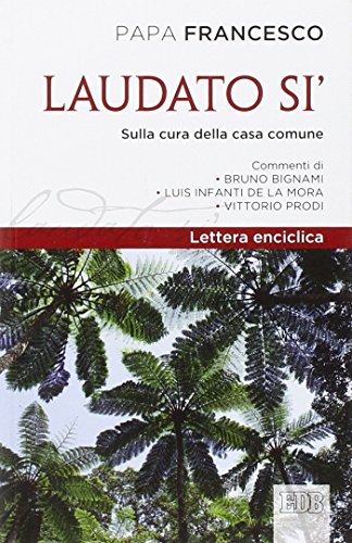 Stock image for LAUDATO SI'. EDIZIONE COMMENTA for sale by libreriauniversitaria.it