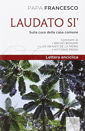 9788810113387: LAUDATO SI'. EDIZIONE COMMENTA