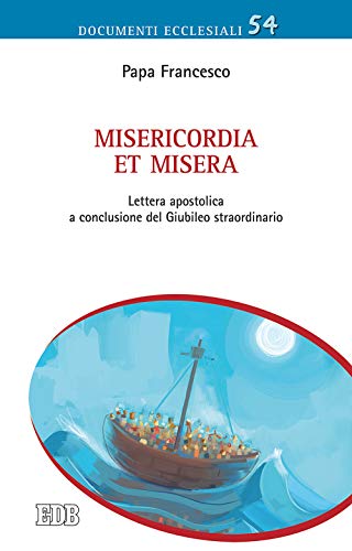 9788810113653: Misericordia et misera. Lettera apostolica a conclusione del Giubileo straordinario della misericordia