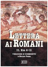 Imagen de archivo de Lettera ai Romani. Rm 6-11. Versione e commento (Vol. 2) a la venta por Libreria Parnaso