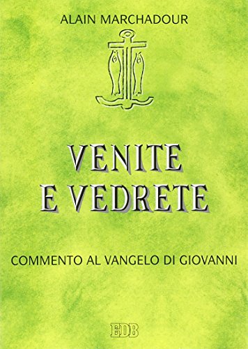 9788810211335: Venite e vedrete. Commento al Vangelo di Giovanni