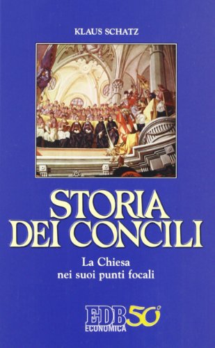 Stock image for Storia dei Concili. La Chiesa nei suoi punti focali for sale by medimops