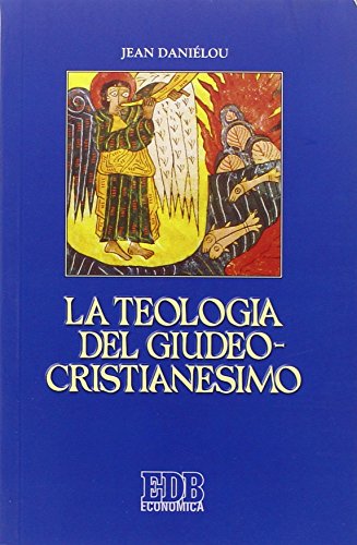 9788810215326: La teologia del giudeo-cristianesimo