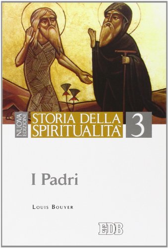 9788810304297: Storia della spiritualit. I Padri (Vol. 3)