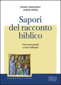 9788810402450: Sapori del racconto biblico. Una nuova guida a testi millenari (Epifania della parola)