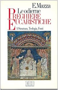 9788810406519: Le odierne preghiere eucaristiche (Studi e ricerche di liturgia)