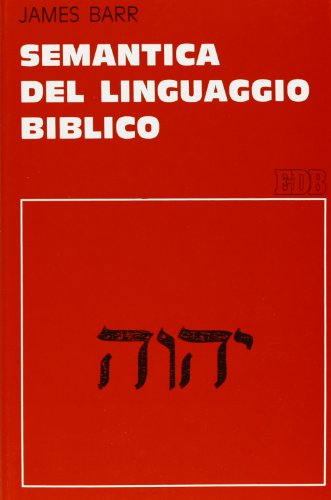 Semantica del linguaggio biblico (9788810407516) by James Barr