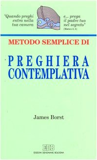 Beispielbild fr Metodo semplice di preghiera contemplativa zum Verkauf von Ammareal