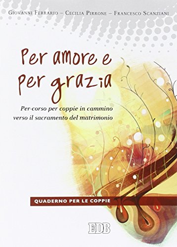 Stock image for PER AMORE E PER GRAZIA. QUADER for sale by Brook Bookstore