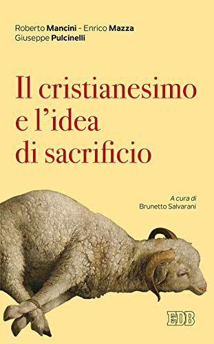 9788810559512: Il cristianesimo e l'idea di sacrificio (Lapislazzuli)