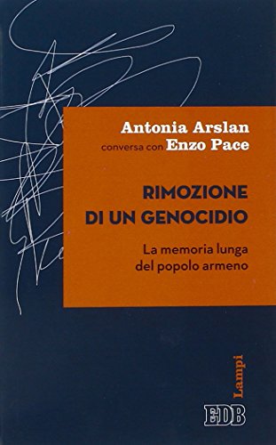 Beispielbild fr Rimozione di un genocidio. La memoria lunga del popolo armeno zum Verkauf von Brook Bookstore