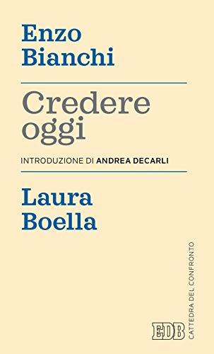 Stock image for Credere oggi for sale by Libreria Oltre il Catalogo