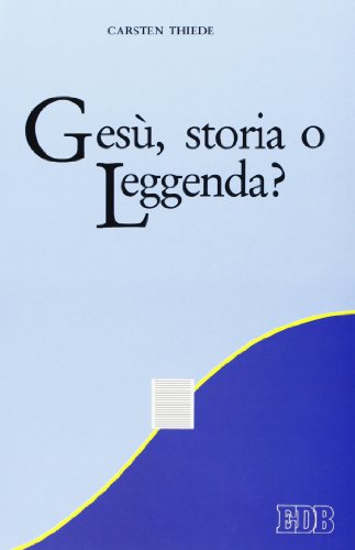 Imagen de archivo de Ges , storia o leggenda? a la venta por Y-Not-Books