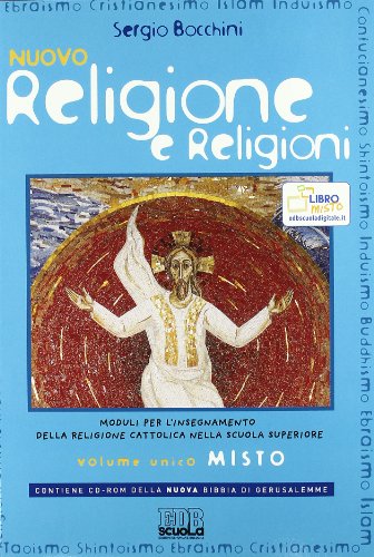 9788810612866: Nuovo religione e religioni. Moduli per l'insegnamento della religione cattolica. Volume unico. Per le Scuole superiori. Con CD-ROM. Con espansione online