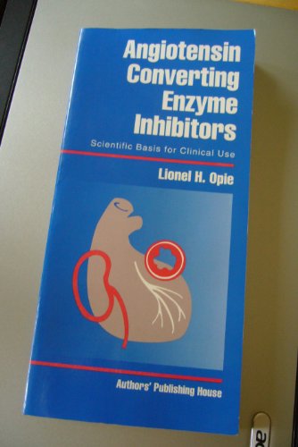 Imagen de archivo de Angiotensin-converting enzyme inhibitors: Scientific basis for clinical use a la venta por PAPER CAVALIER UK