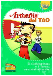 Stock image for Armonie del Tao. Il Confucianesimo e il Taoismo raccontati ai bambini for sale by libreriauniversitaria.it