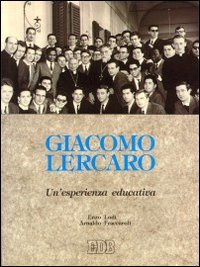 Imagen de archivo de Giacomo Lercaro Un`esperienza educativa a la venta por Antiquariat am Roacker