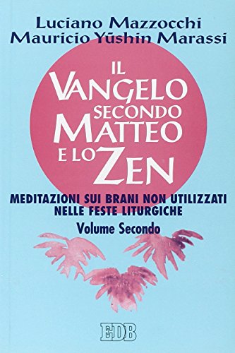 Stock image for Il Vangelo secondo Matteo e lo zen for sale by libreriauniversitaria.it