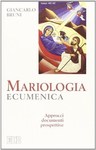 Beispielbild fr Mariologia ecumenica. Approcci, documenti, prospettive (Italian) zum Verkauf von Brook Bookstore