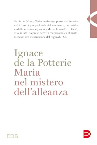 Stock image for Maria nel mistero dell'alleanza (Teologia viva) for sale by libreriauniversitaria.it