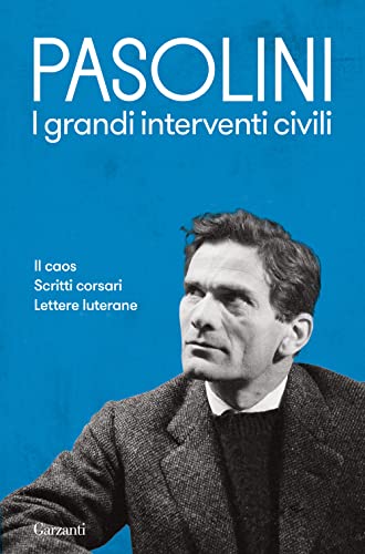 Stock image for I grandi interventi civili: Il caos-Scritti corsari-Lettere luterane (Elefanti bestseller) for sale by libreriauniversitaria.it