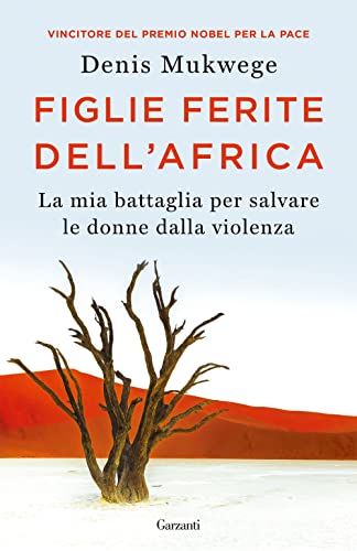 Stock image for Figlie ferite dell'Africa. La mia battaglia per salvare le donne dalla violenza (Elefanti bestseller) for sale by libreriauniversitaria.it