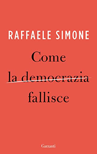 Stock image for Come la democrazia fallisce (Gli elefanti. Saggi) for sale by libreriauniversitaria.it