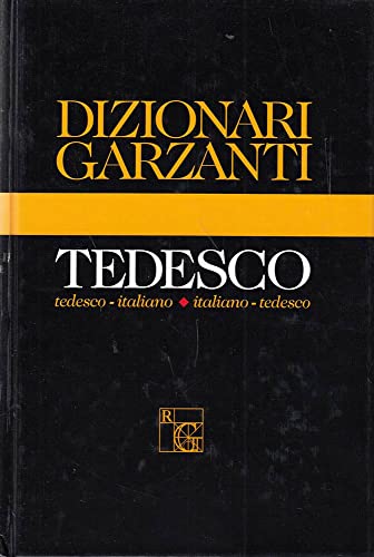 Dizionari Garzanti: Tedesco. tedesco-italiano/Italiano-tedesco