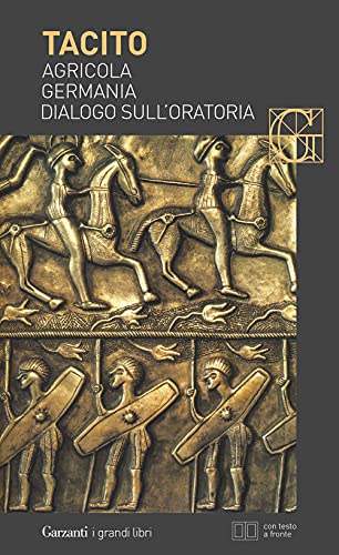 Beispielbild fr Agricola-Germania-Dialogo sull'oratoria. Testo latino a fronte zum Verkauf von medimops