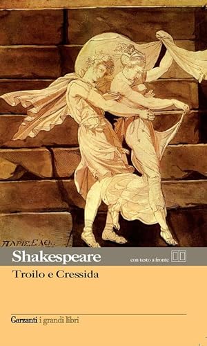 Stock image for Troilo e Cressida. Testo inglese a fronte for sale by libreriauniversitaria.it