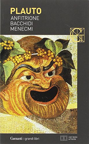 Beispielbild fr Anfitrione-Bacchidi-Menecmi. Testo latino a fronte Plauto, T. Maccio (Italian) zum Verkauf von Brook Bookstore