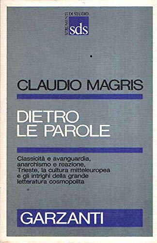 Dietro le parole (Strumenti di studio) (Italian Edition) (9788811472346) by Magris, Claudio